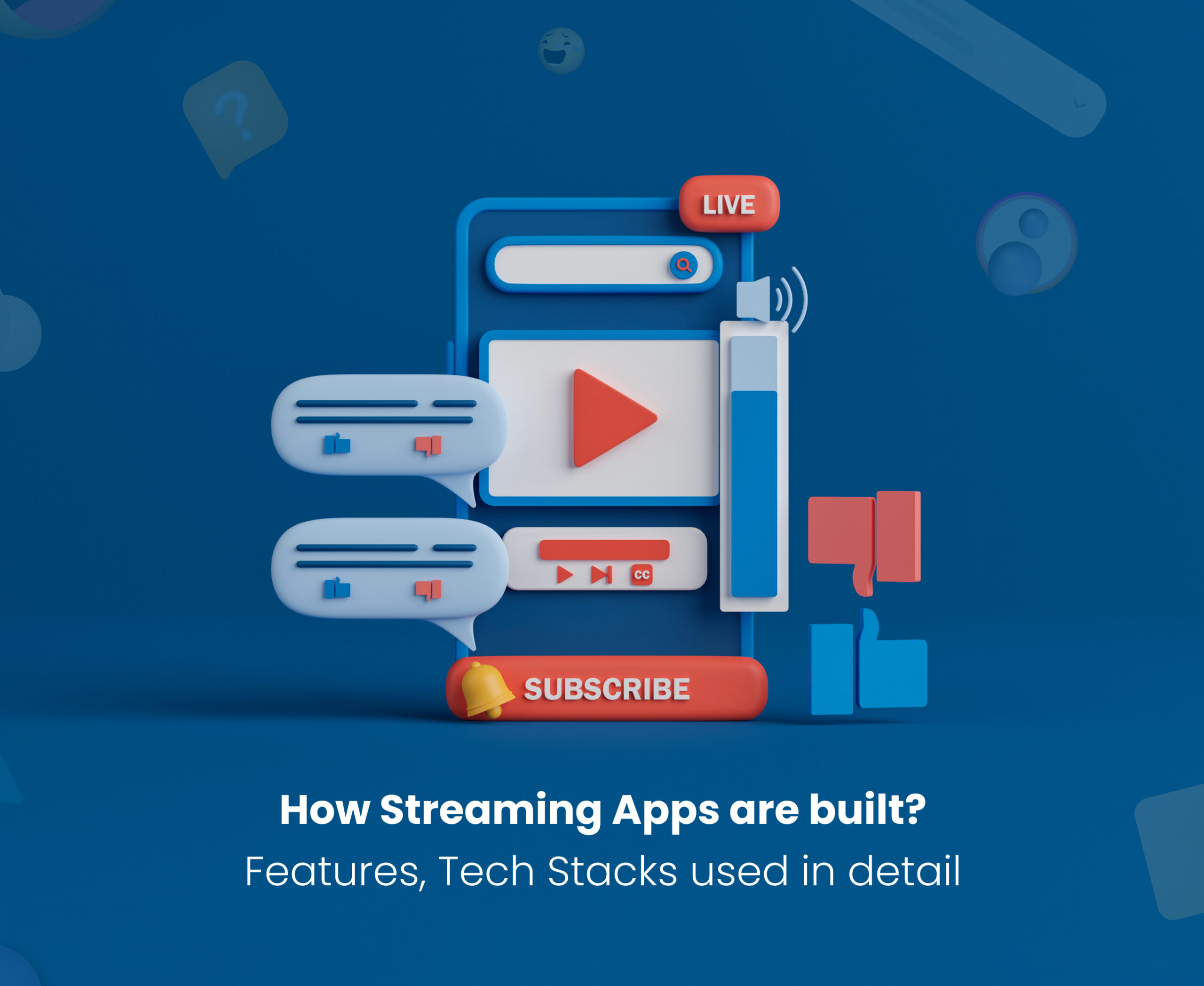 How Streaming Apps are built?