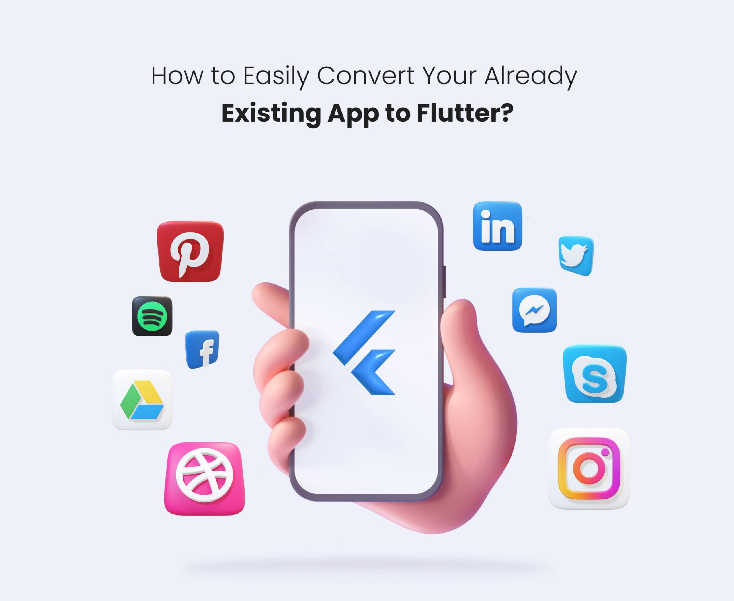 How to convert your existing app to Flutter?
