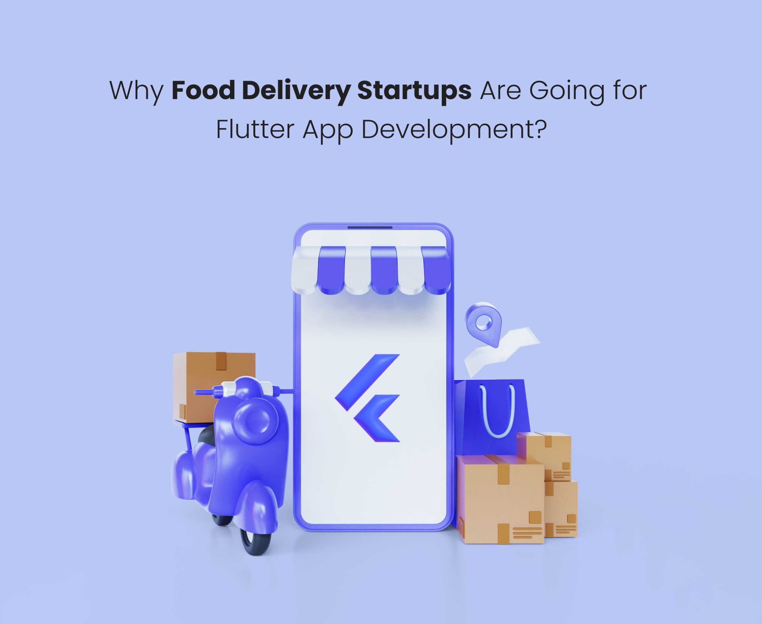 Flutter for Food delivery startups
