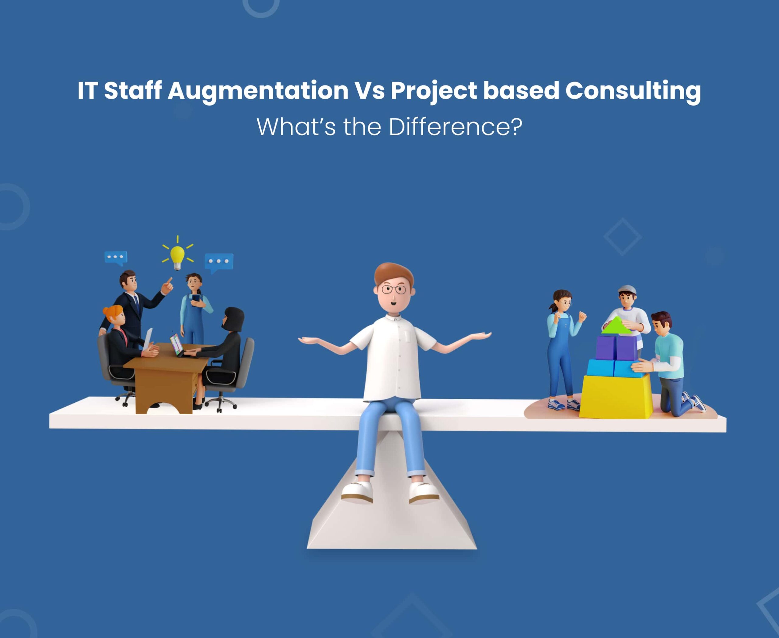 IT Staff Augmentation vs. Project Consulting