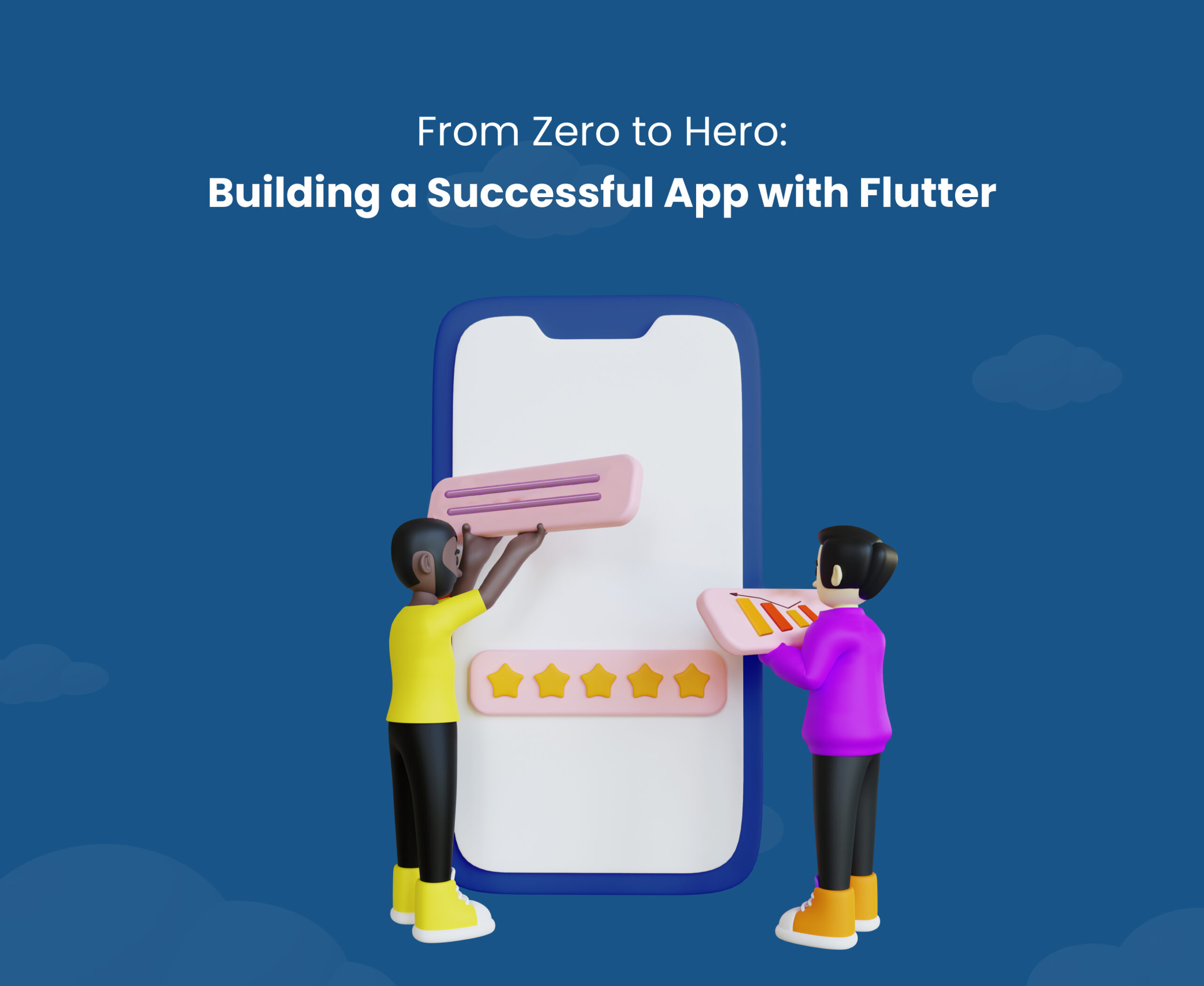 From Zero to Hero: Building a Successful App with Flutter